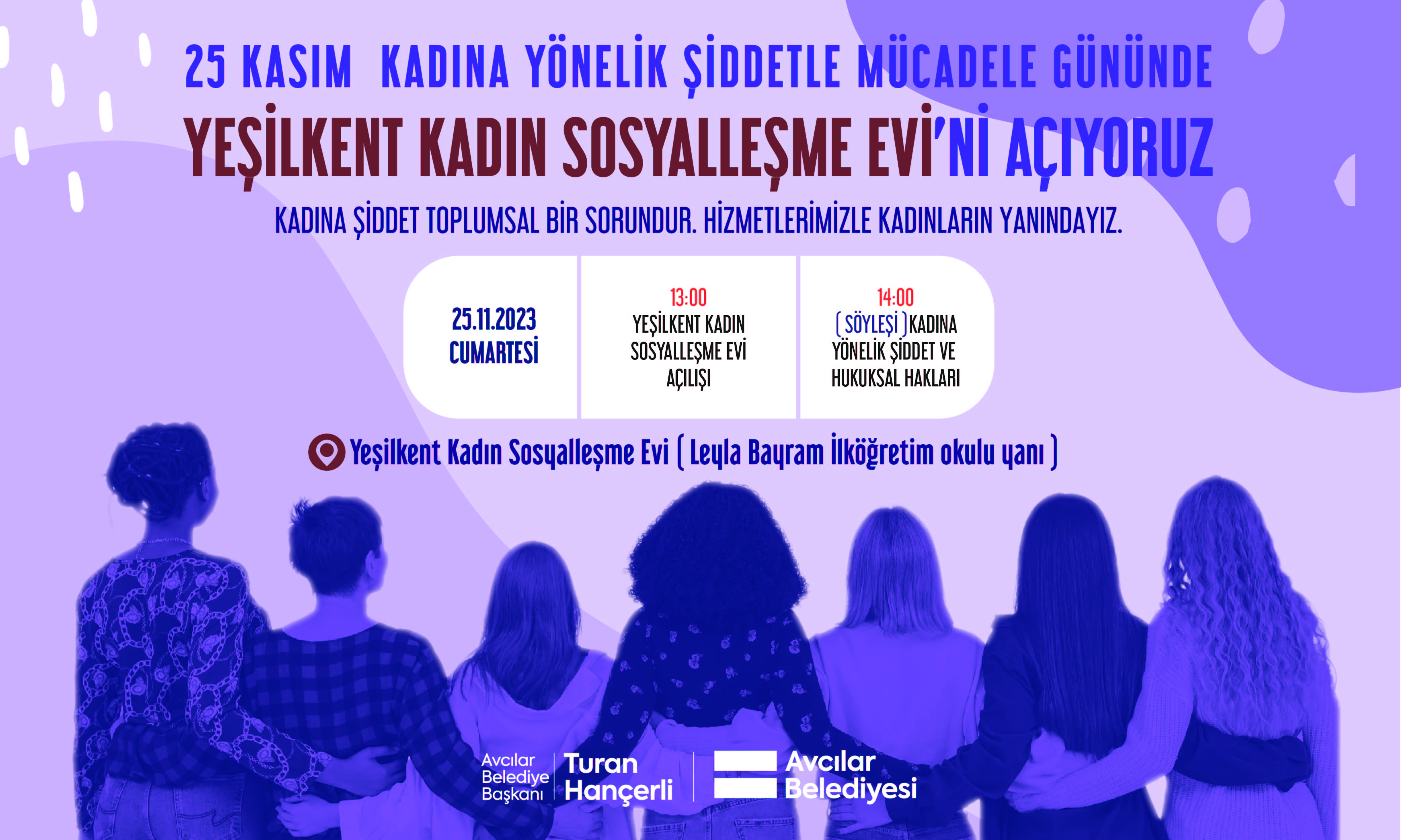25 Kasım Kadına Yönelik Şiddetle Mücadele Günü Yeşilkent Kadın Sosyalleşme Evi Açılış Programı