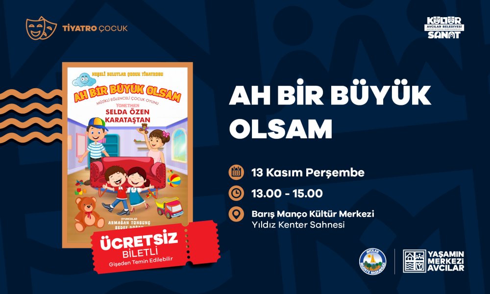 Ah Bir Büyük Olsam