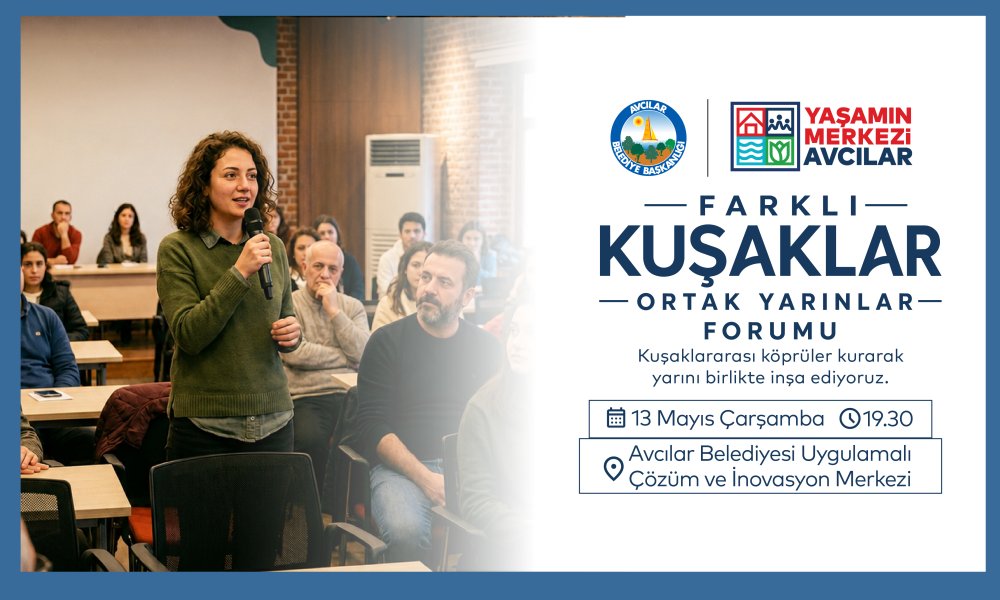 Farklı Kuşaklar Ortak Yarınlar Forumu