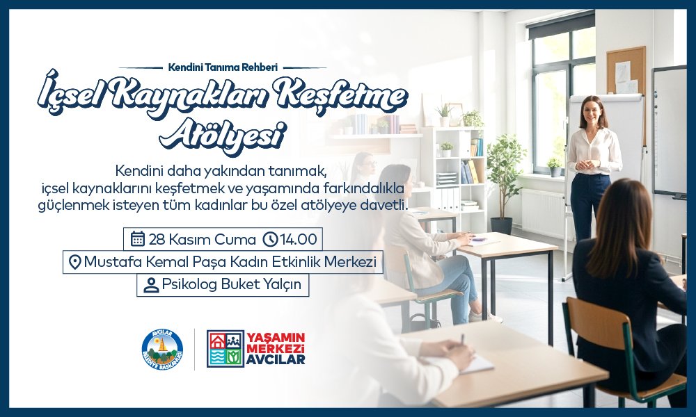 İçsel Kaynakları Keşfetme Atölyesi